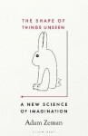 Shape of Things Unseen - Zeman Adam