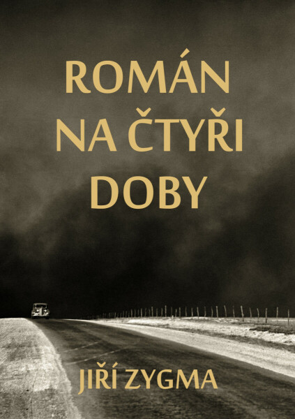 Román na čtyři doby - Jiří Zygma