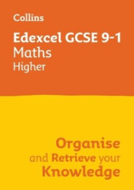 Edexcel GCSE 9-1 Maths Higher Organise and Retrieve Your Knowledge - Collins GCSE