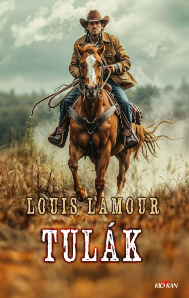 Tulák - Louis L'Amour