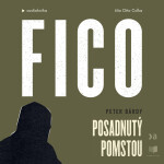 Fico: Posadnutý pomstou - Peter Bárdy - audiokniha
