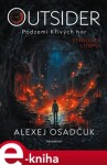 Outsider Podzemí Křivých hor Alexej Osadčuk