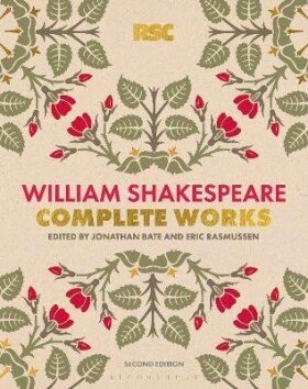 The RSC Shakespeare: The Complete Works - William Shakespeare