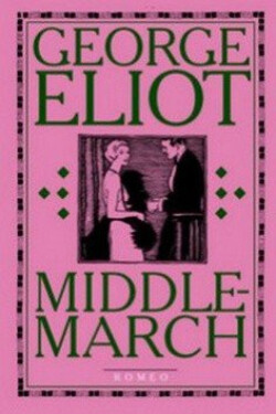 Middlemarch (poškozené) - George Eliotová