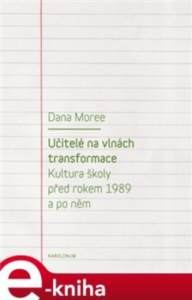 Učitelé na vlnách transformace - Dana Moreeová