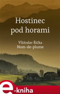 Hostinec pod horami - Vítězslav Říčka e-kniha