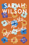 Družička na objednávku - Sariah Wilson