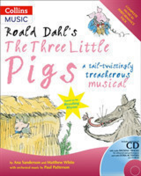 Roald Dahl's The Three Little Pigs - Roald Dahl