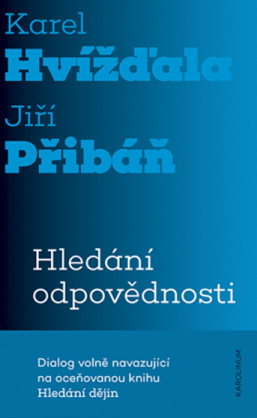 Hledání odpovědnosti - Karel Hvížďala, Jiří Přibáň - e-kniha