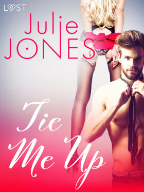 Tie Me Up - Erotic Short Story - Julie Jones