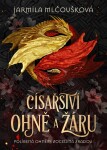 Císařství ohně a žáru - Jarmila Mlčoušková
