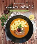 Loudavé vaření Nové recepty pro pomalý hrnec Barbora Charvátová