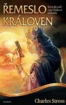 Vládcové obchodu Řemeslo královen Charles Stross