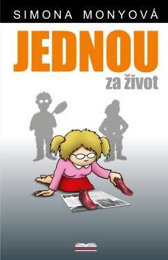 Jednou za život - Simona Monyová