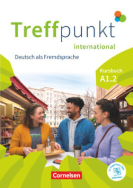 Treffpunkt international A1: Teilband 2. Kurs- und Übungsbuch - Inkl. E-Book und PagePlayer-App - Chrastova, Katerina; Herzberger, Julia; Jin, Friederike; Schafer, Martina; Scheliga, Matthias