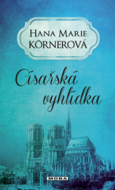 Císařská vyhlídka - Hana Marie Körnerová - e-kniha