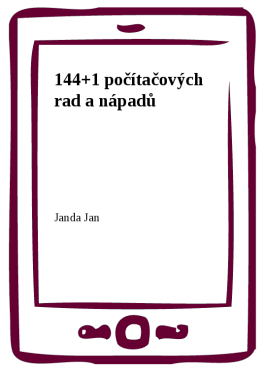 144+1 počítačových rad a nápadů - Jan Janda