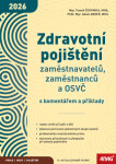 Zdravotní pojištění zaměstnavatelů, zaměstnanců a OSVČ s komentářem a příklady 2026 - Tomáš Červinka