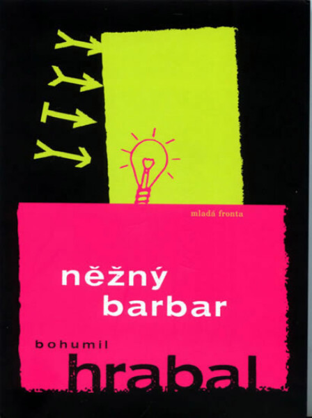 Něžný barbar - Bohumil Hrabal
