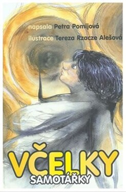 Včelky samotářky Petra Pomijová