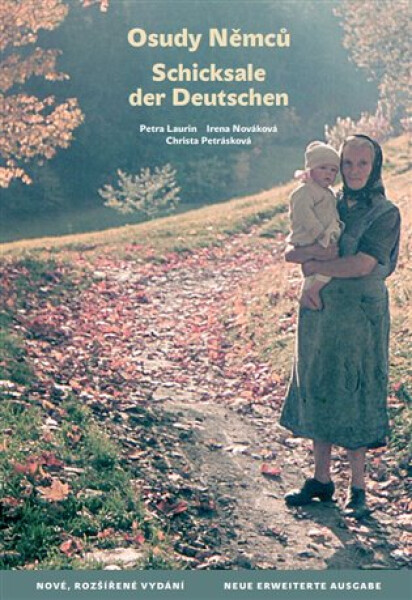Osudy Němců / Schicksale der Deutschen - Petra Laurin