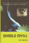 Divadlo mysli - Pohled za oponu vědomí - Jay Ingram
