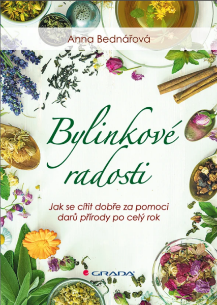 Bylinkové radosti - Anna Bednářová