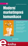 Moderní marketingová komunikace - Jana Přikrylová, Hana Jahodová e-kniha