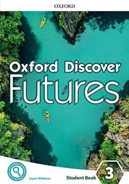 Oxford Discover Futures 3 Student´s Book - Jayne Wildman