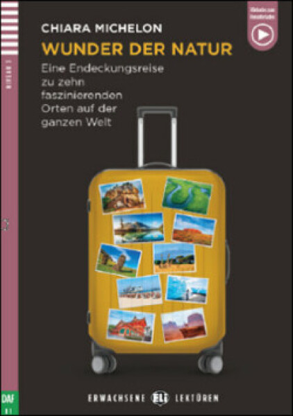 Erwachsene ELi Lektüren Niveau 3 (daf B1): Wunder der Natur (2024)