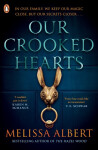 Our Crooked Hearts Melissa Albert