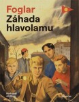 Záhada hlavolamu, Jaroslav Foglar