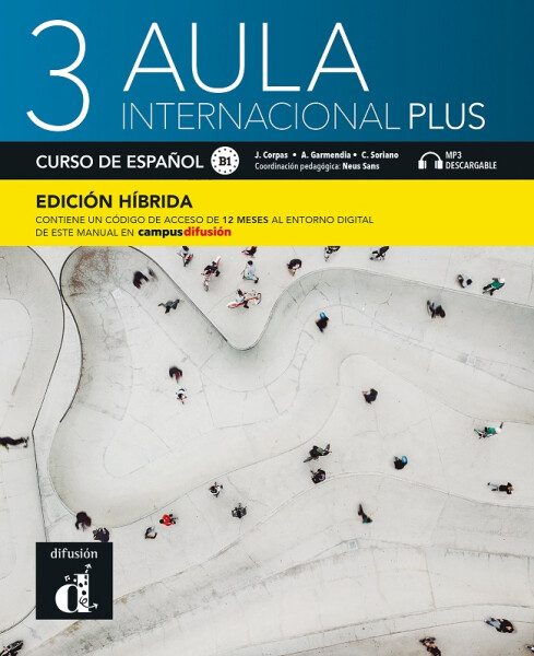Aula internacional Plus 3 (B1) - Edición híbrida Libro del alumno + Campus (12 meses) - Jaime Corpas