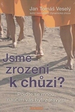 Jsme zrozeni chůzi?