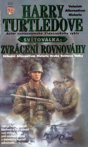 Světoválka 3 – Zvrácení rovnováhy - Harry Norman Turtledove