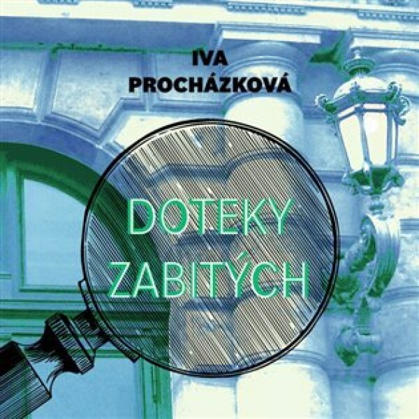 Doteky zabitých - CDmp3 (Čte Otakar Brousek) - Iva Procházková