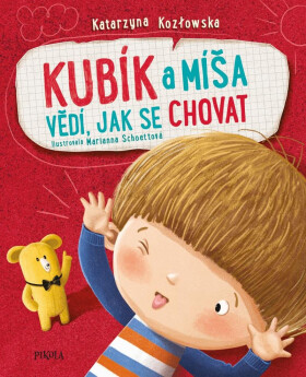 Kubík Míša vědí, jak se chovat