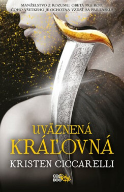 Uväznená kráľovná - Kristen Ciccarelli
