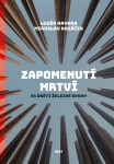 Zapomenutí mrtví - 53 obětí železné opony - Miroslav Kasáček