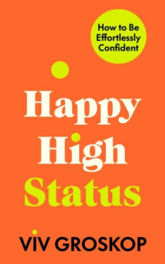 Happy High Status - Viv Groskop