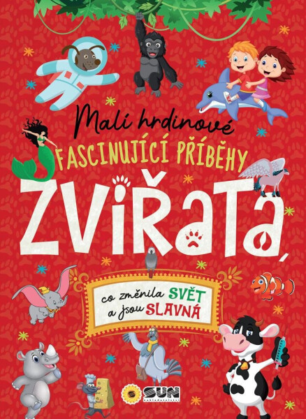 Malí hrdinové ZVÍŘATA