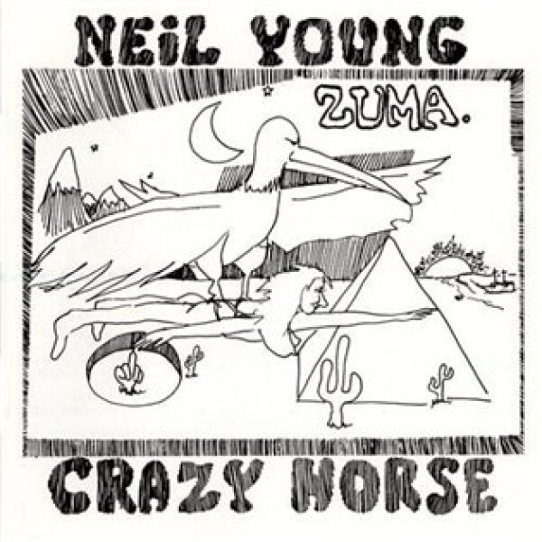 Zuma - Neil Young & Crazy Horse