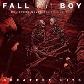 Fall Out Boy: Greatest Hits: Believers Never Die Volume 2 - CD - Out Boy Fall