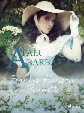 A Fair Barbarian - Frances Hodgsonová-Burnettová - e-kniha