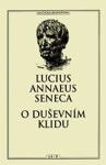 Duševním klidu Lucius Annaeus Seneca