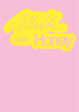 Milk and Honey - Kateřina Olivová