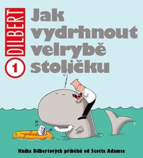 Jak vydrhnout velrybě stoličku Scott Adams