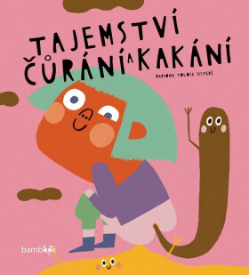 Tajemství čůrání a kakání - Mariona Tolosa Sisteré