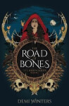 Road of Bones - Demi Winters