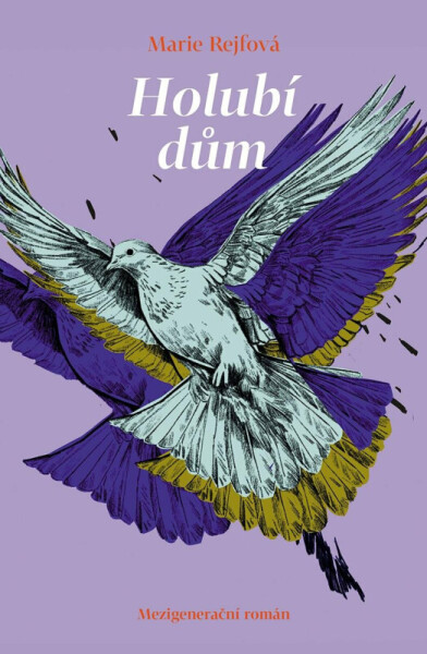 Holubí dům - Marie Rejfová